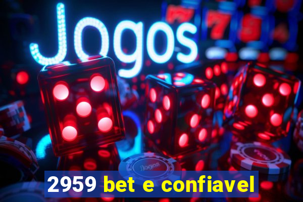 2959 bet e confiavel